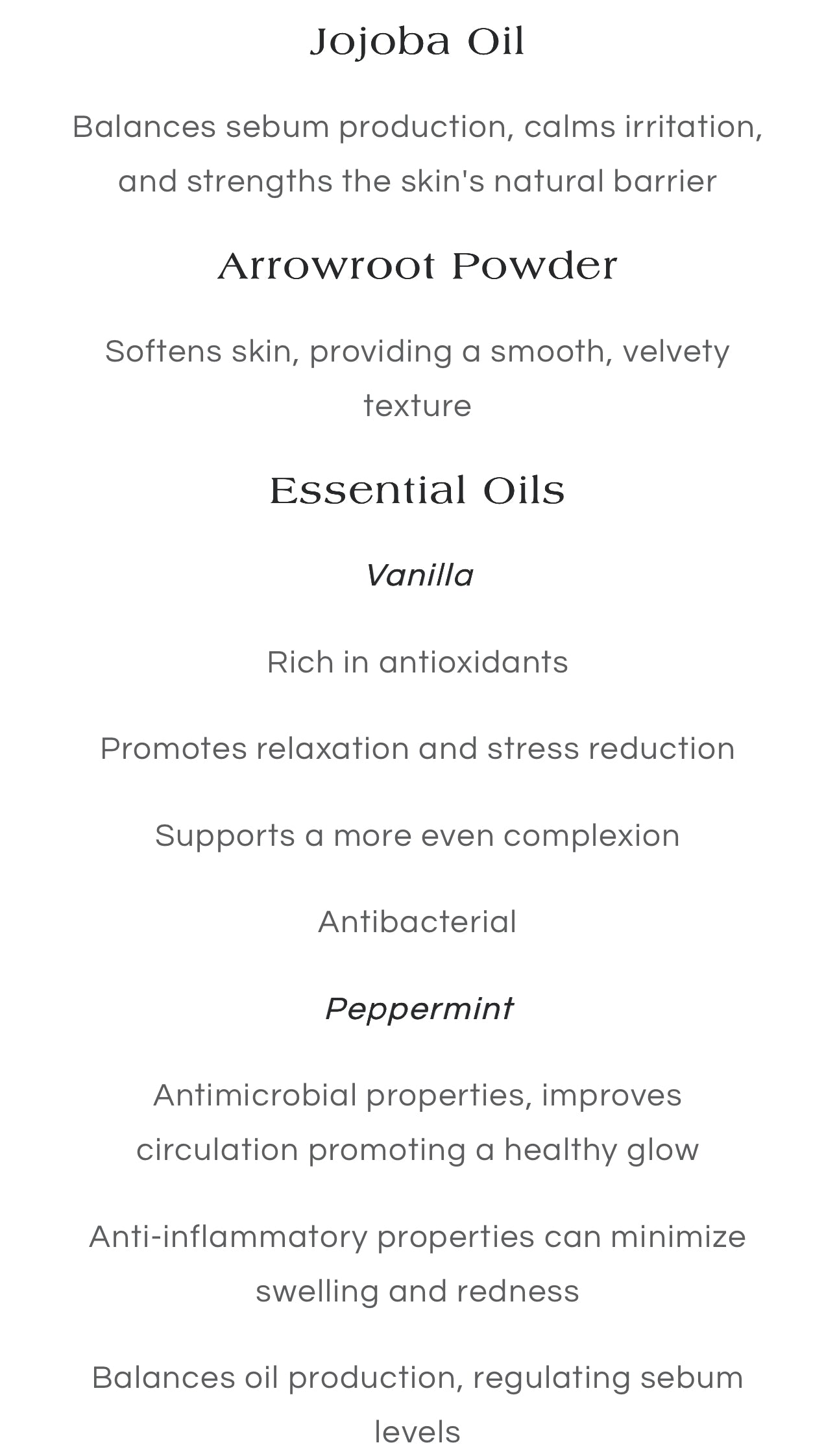 Ingredients List - Jojoba Oil, Arrowroot Powder, Essential Oils